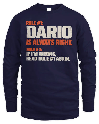 DARIO NP1-H006 - Always Right Personalized Name T-Shirt – Funny Custom Name Shirt - Men's Long Sleeved T-Shirt - Navy