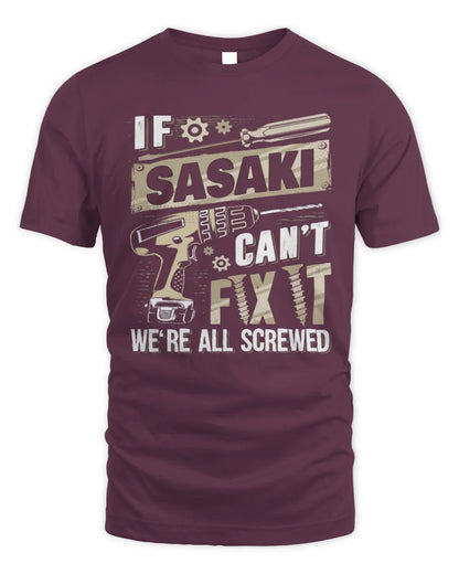SASAKI TX03 P02 - Personalized Handyman Mechanic Shirt “If NAME Can’t Fix It, We’re All Screwed” - Unisex Standard T-Shirt - Maroon