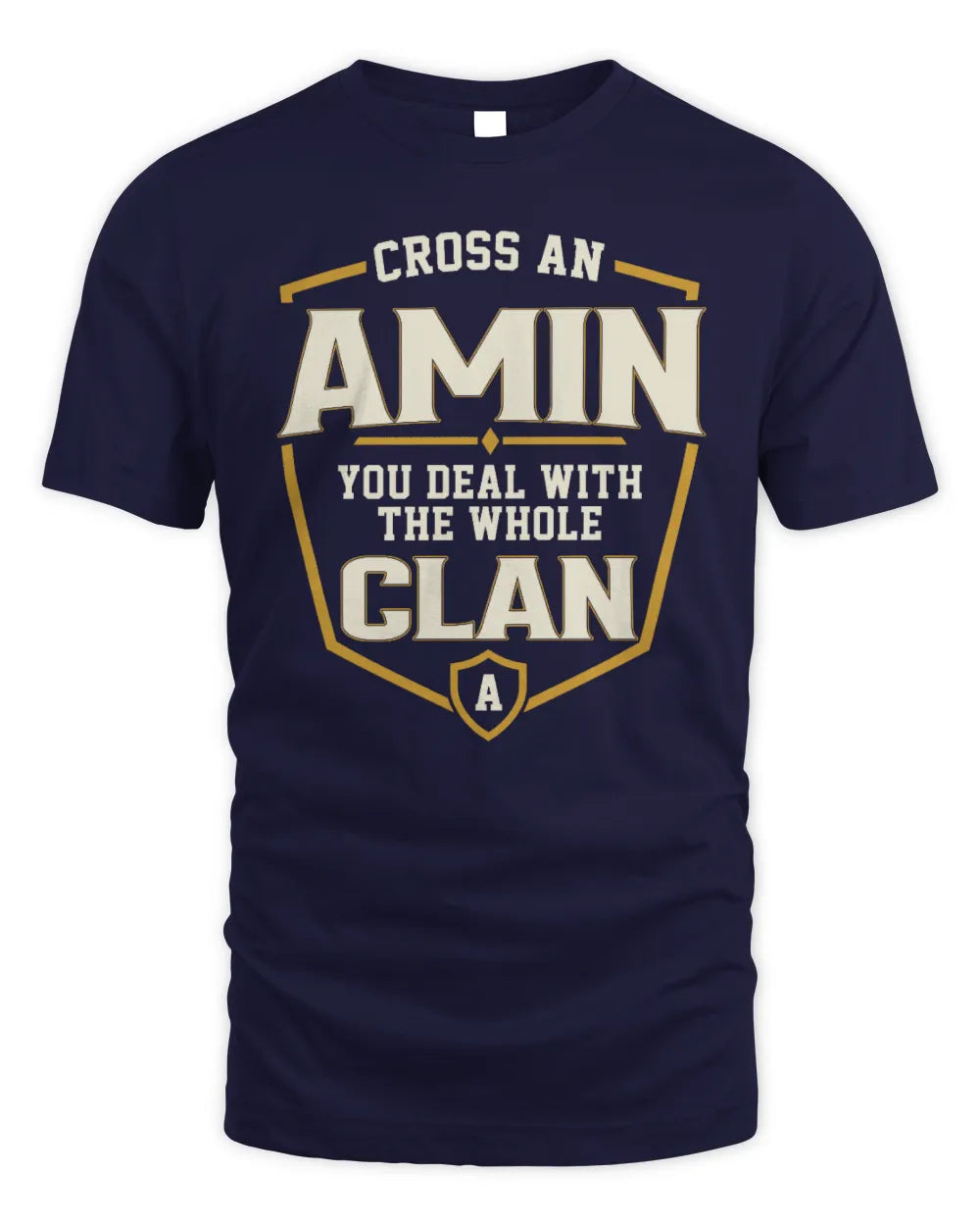 AMIN NT1-K008 Cross A/An NAME, You Deal With the Whole Clan | Personalized Vintage T-Shirt - Unisex Standard T-Shirt - Navy