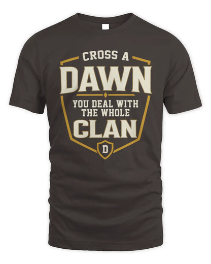 DAWN NT1-K008 Cross A/An NAME, You Deal With the Whole Clan | Personalized Vintage T-Shirt - Unisex Standard T-Shirt - Dark Chocolate
