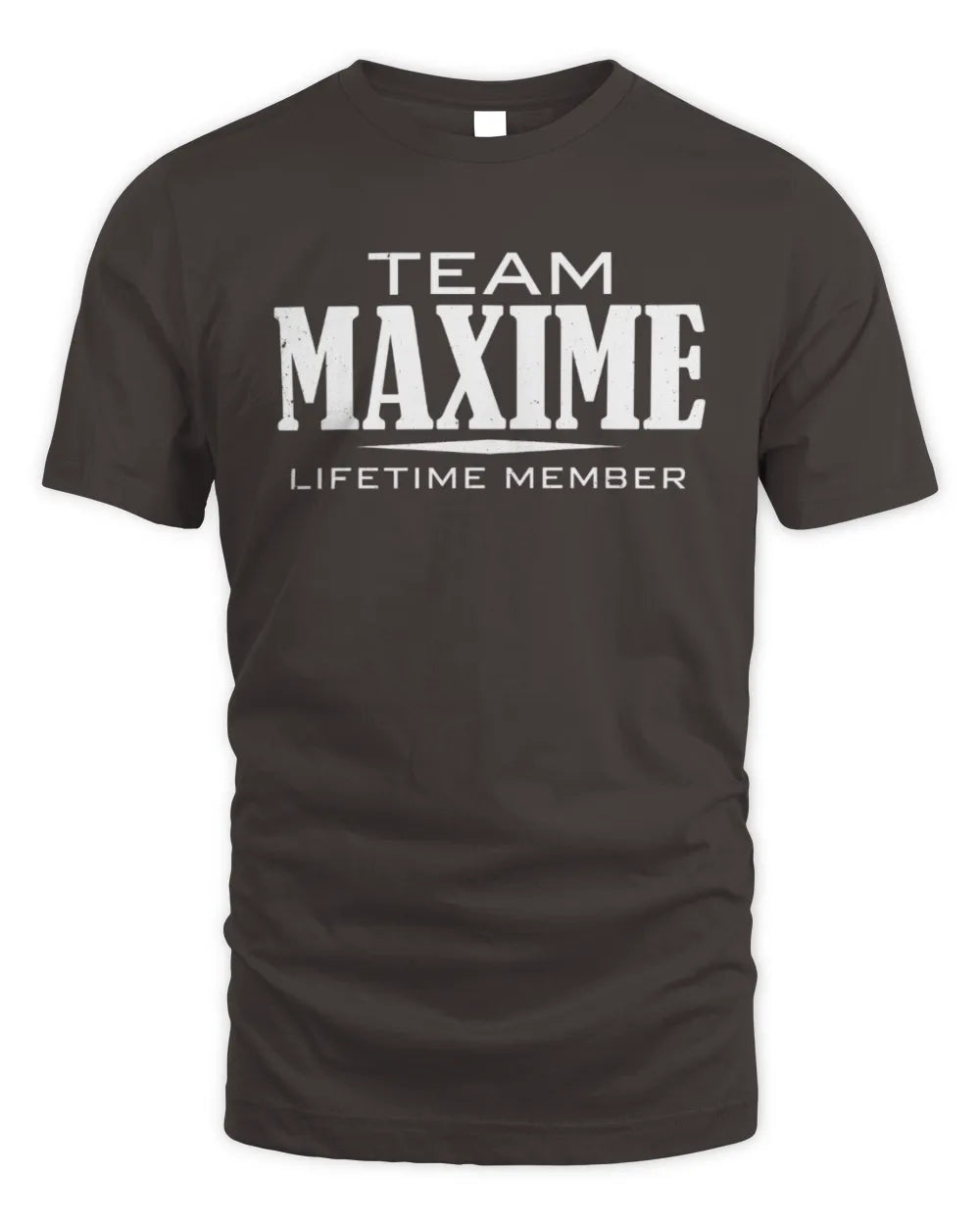 MAXIME BL62-K4-128 - Personalized “Team NAME Lifetime Member” - Unisex Standard T-Shirt - Dark Chocolate