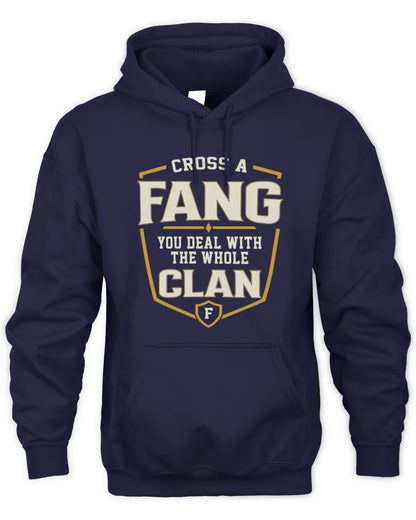 FANG NT1-K008 Cross A/An NAME, You Deal With the Whole Clan | Personalized Vintage T-Shirt - Unisex Hoodie - Navy