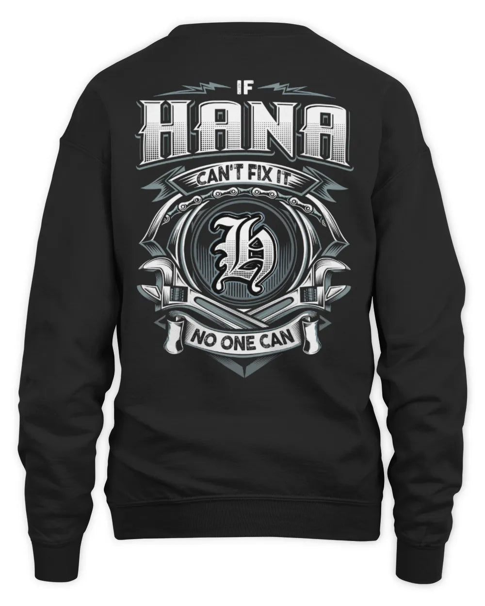 HANA AP81-K4-626 - Personalized Ahmed Quote Apparel “If Ahmed Can't Fix It, No One Can” - Unisex Sweatshirt - Black