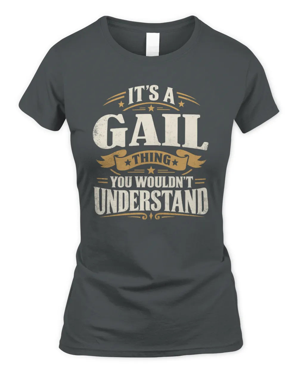 GAIL P08 TH51 - Personalized “It’s a/an [NAME] Thing – You Wouldn’t Understand” Shirt - Women's Standard T-Shirt - Charcoal