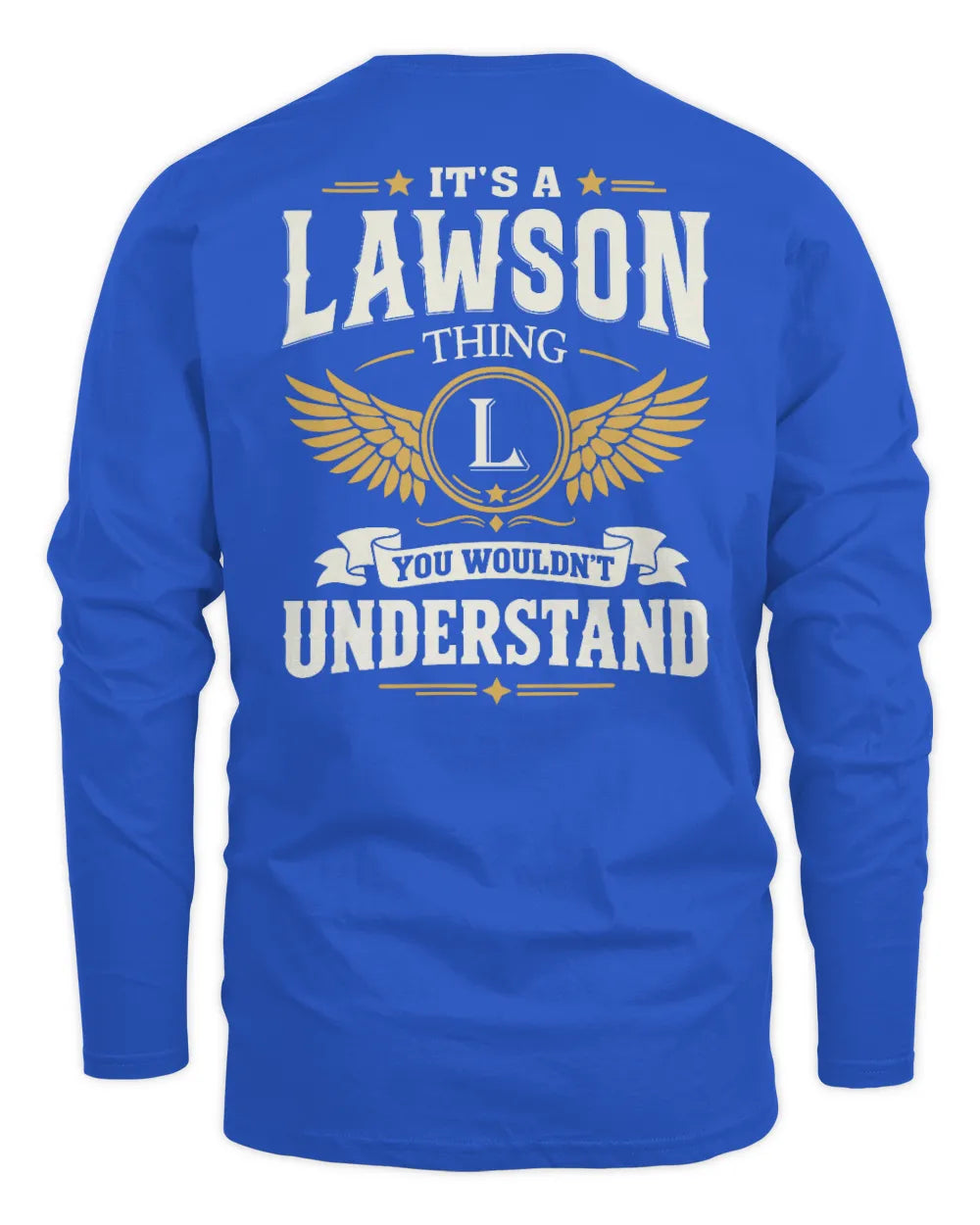LAWSON KT06-M008 It’s a [NAME] Thing – You Wouldn’t Understand | Personalized Vintage T-Shirt - Men's Long Sleeved T-Shirt - Royal