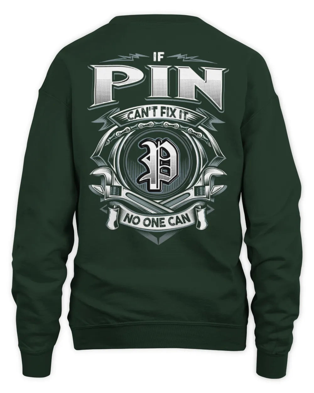 PIN AP81-K4-626 - Personalized Ahmed Quote Apparel “If Ahmed Can't Fix It, No One Can” - Unisex Sweatshirt - Forest Green