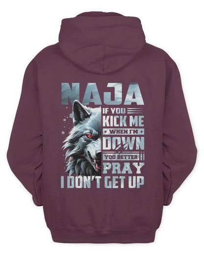 NAJA AP62-K4-666 - Personalized Fierce Wolf Quote Apparel “If You Kick Me When I’m Down, You Better Pray I Don’t Get Up” - Unisex Hoodie - Maroon