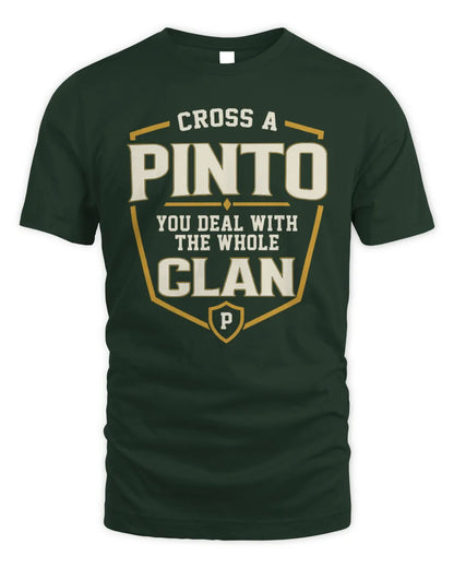 PINTO NT1-K008 Cross A/An NAME, You Deal With the Whole Clan | Personalized Vintage T-Shirt - Unisex Standard T-Shirt - Forest Green