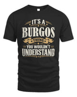 BURGOS P08 TH51 - Personalized “It’s a/an [NAME] Thing – You Wouldn’t Understand” Shirt - Unisex Standard T-Shirt - Black