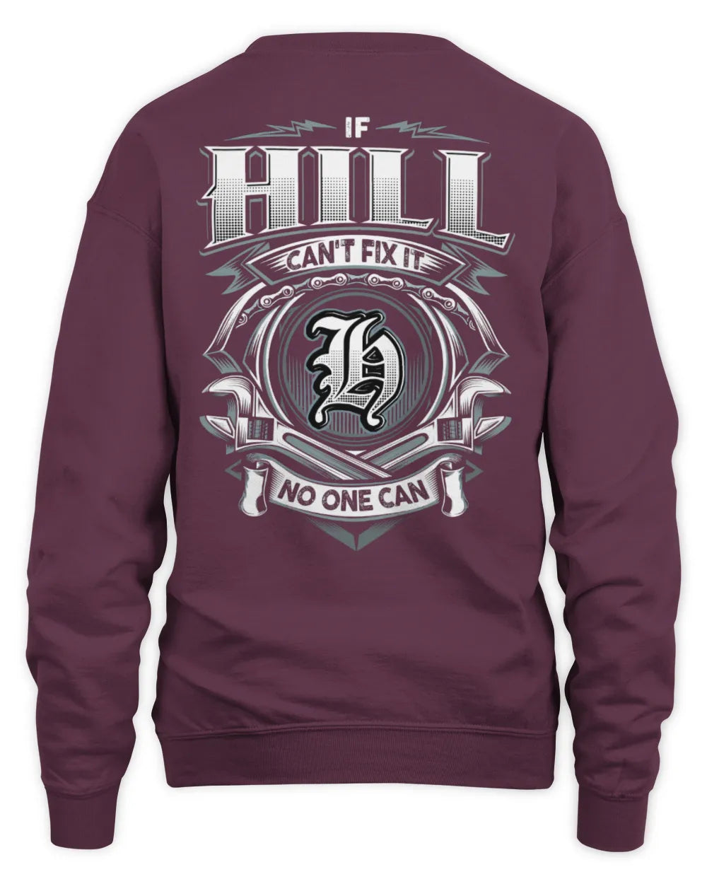 HILL AP81-K4-626 - Personalized Ahmed Quote Apparel “If Ahmed Can't Fix It, No One Can” - Unisex Sweatshirt - Maroon