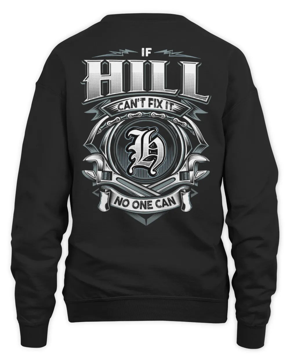 HILL AP81-K4-626 - Personalized Ahmed Quote Apparel “If Ahmed Can't Fix It, No One Can” - Unisex Sweatshirt - Black