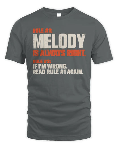MELODY NP1-H006 
Always Right Personalized Name T-Shirt – Funny Custom Name Shirt - Unisex Standard T-Shirt - Charcoal