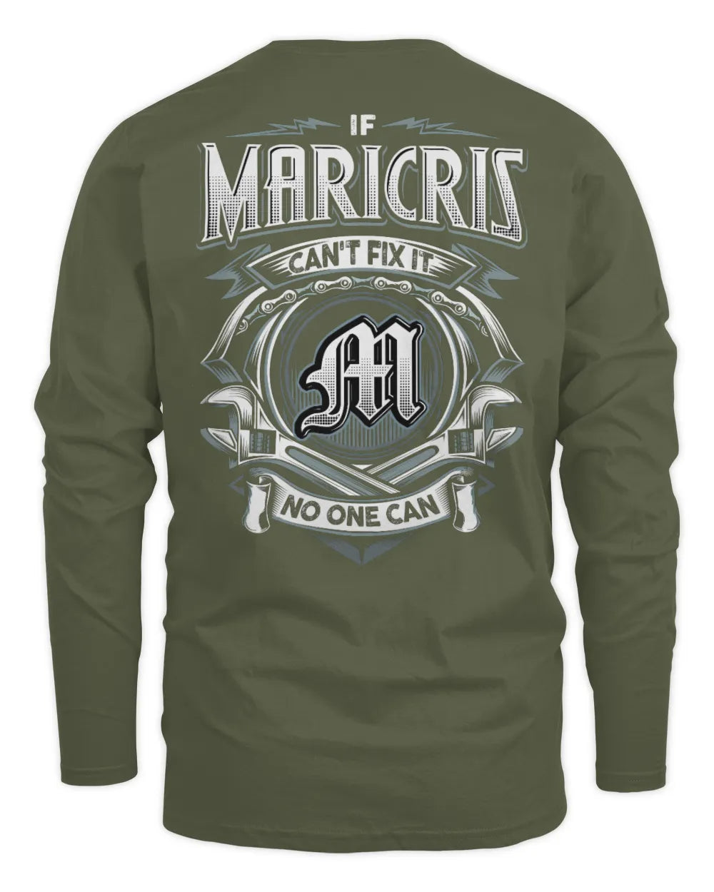 MARICRIS AP81-K4-626 - Personalized Ahmed Quote Apparel “If Ahmed Can't Fix It, No One Can” - Men's Long Sleeved T-Shirt - Military Green