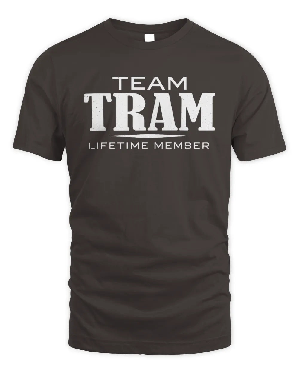 TRAM BL62-K4-128 - Personalized “Team NAME Lifetime Member” - Unisex Standard T-Shirt - Dark Chocolate