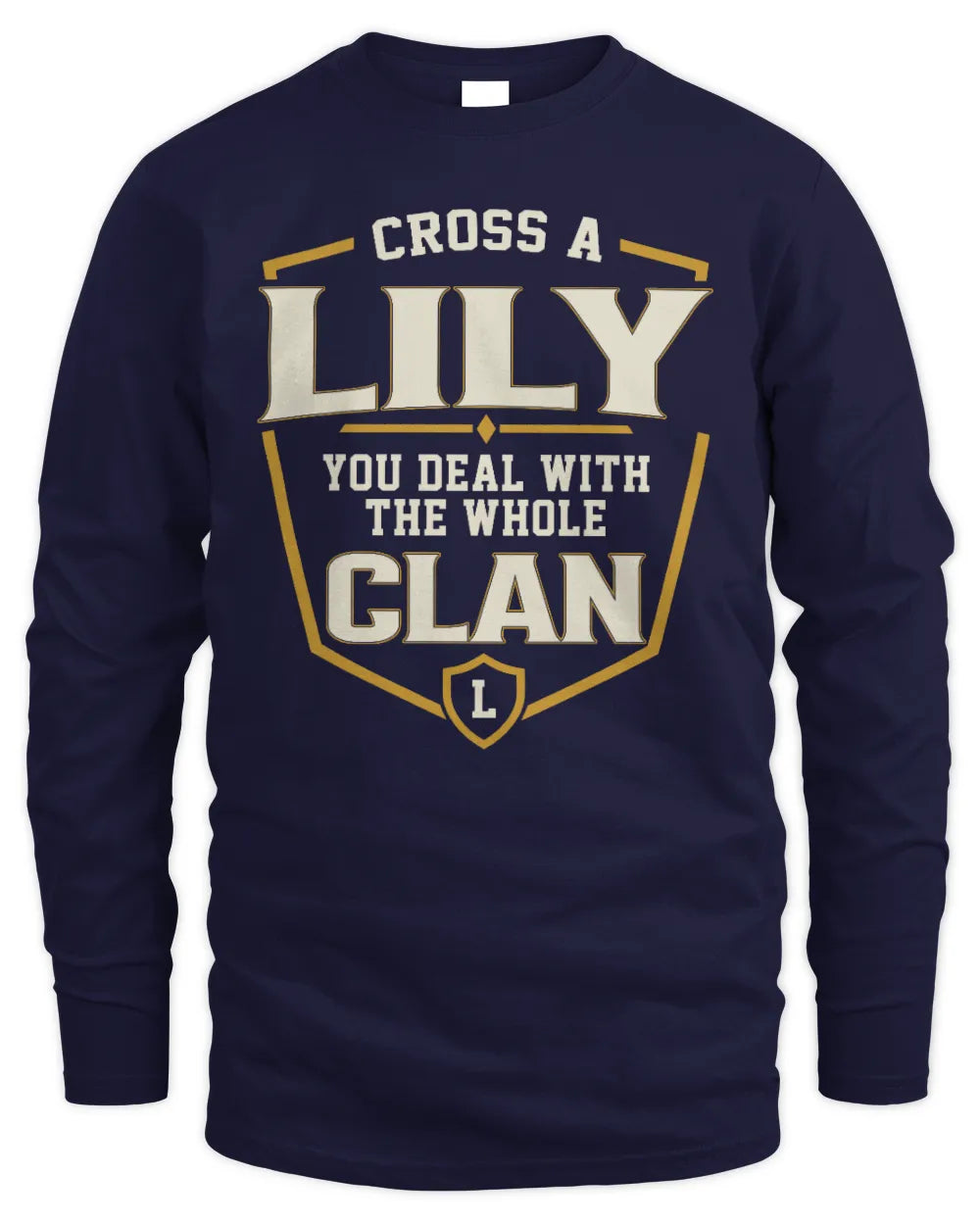 LILY NT1-K008 Cross A/An NAME, You Deal With the Whole Clan | Personalized Vintage T-Shirt - Men's Long Sleeved T-Shirt - Navy