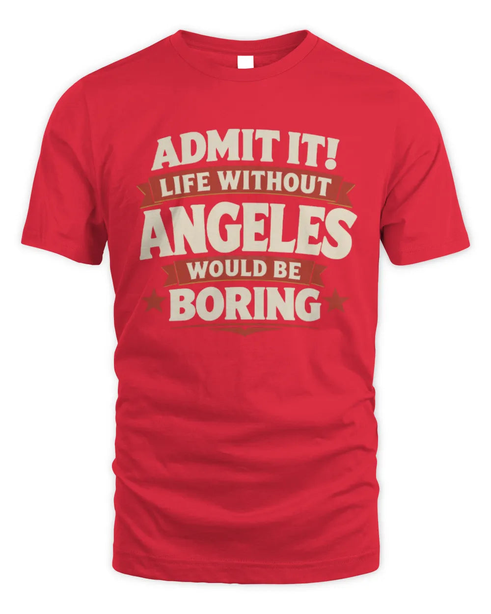ANGELES P4 KT003 Personalized Funny Quote Apparel “Life Without NAME Would Be Boring” - Unisex Standard T-Shirt - Red