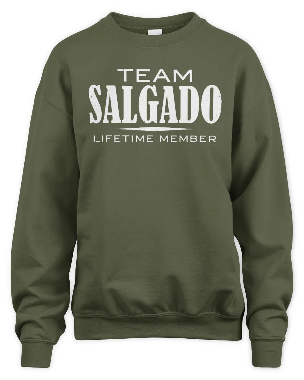 SALGADO BL62-K4-128 - Personalized “Team NAME Lifetime Member” - Unisex Sweatshirt - Military Green