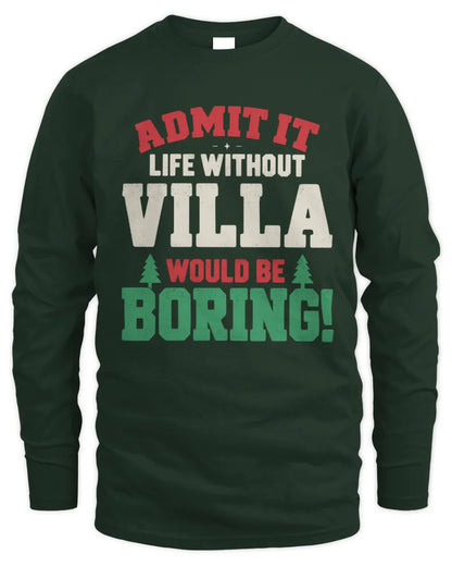 VILLA P5 TH08 Christmas T-Shirt – “Life Without NAME Would Be Boring” - Men's Long Sleeved T-Shirt - Forest Green