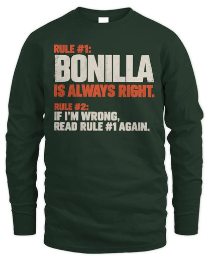 BONILLA NP1-H006 
Always Right Personalized Name T-Shirt – Funny Custom Name Shirt - Men's Long Sleeved T-Shirt - Forest Green