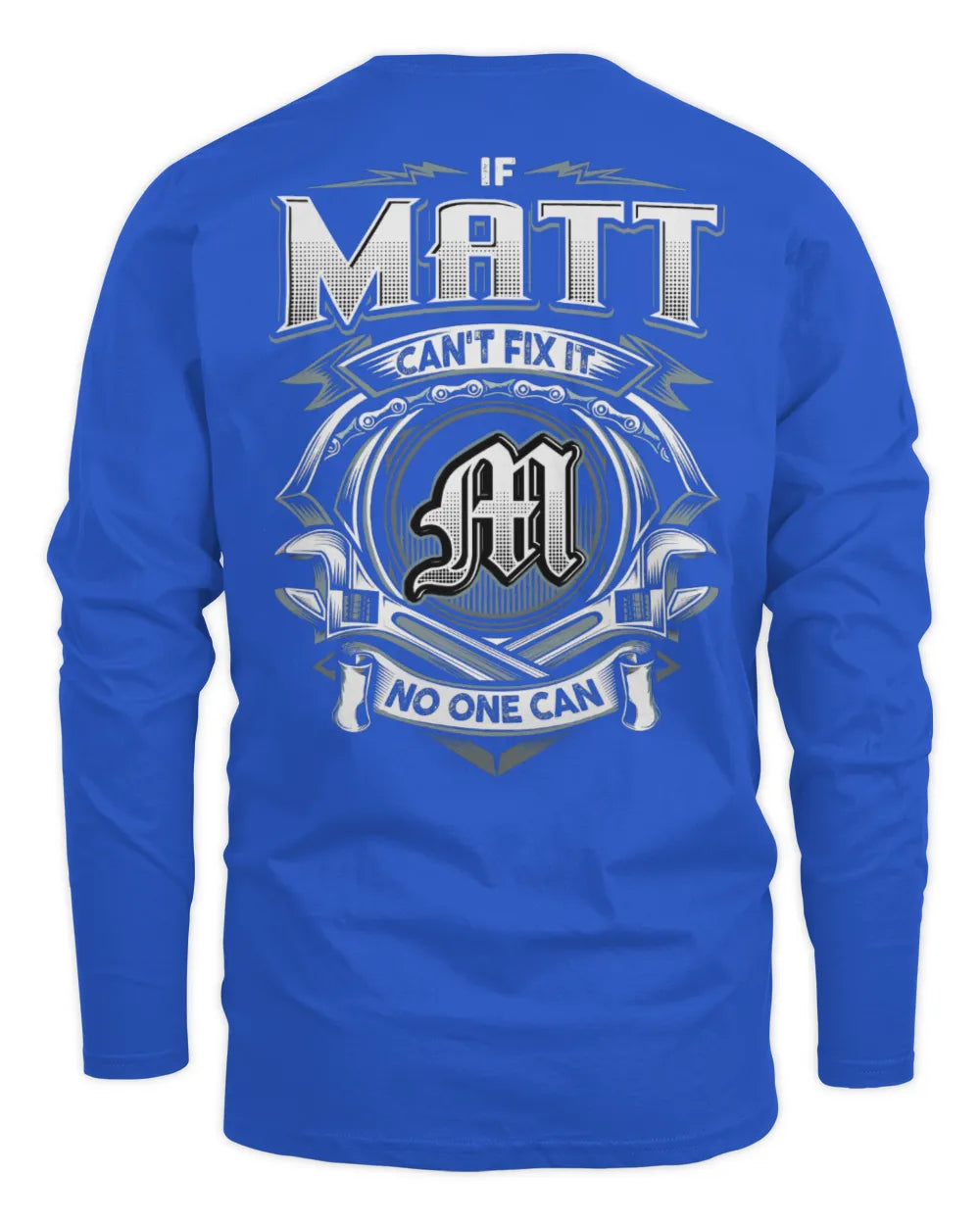 MATT AP81-K4-626 - Personalized Ahmed Quote Apparel “If Ahmed Can't Fix It, No One Can” - Men's Long Sleeved T-Shirt - Royal