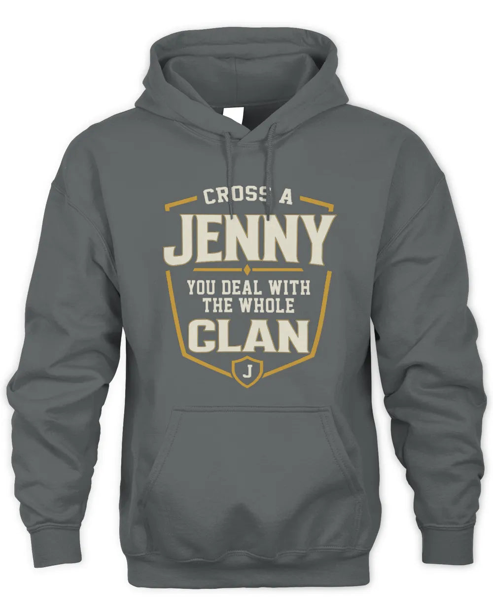 JENNY NT1-K008 Cross A/An NAME, You Deal With the Whole Clan | Personalized Vintage T-Shirt - Unisex Hoodie - Charcoal