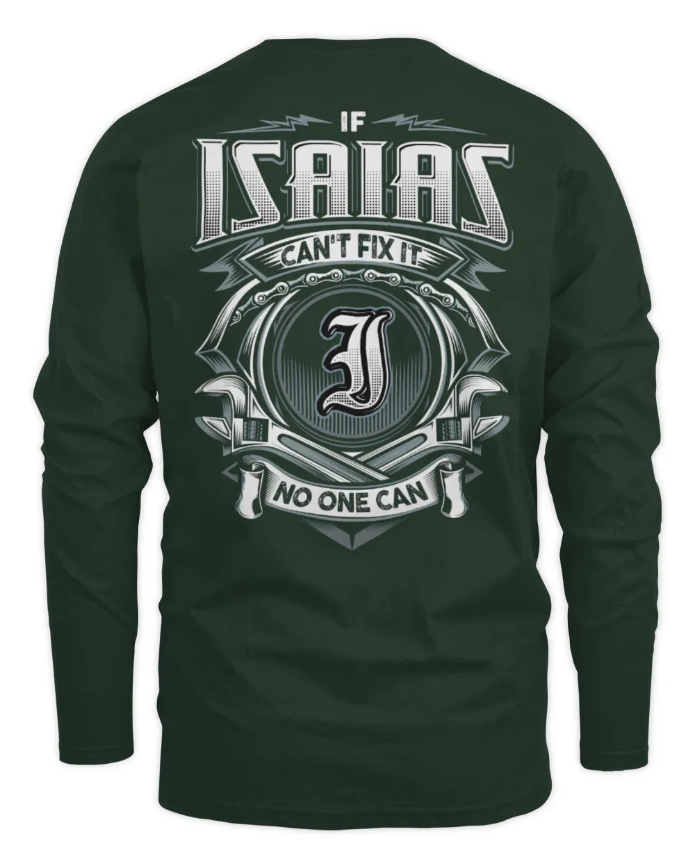 ISAIAS AP81-K4-626 - Personalized Ahmed Quote Apparel “If Ahmed Can't Fix It, No One Can” - Men's Long Sleeved T-Shirt - Forest Green