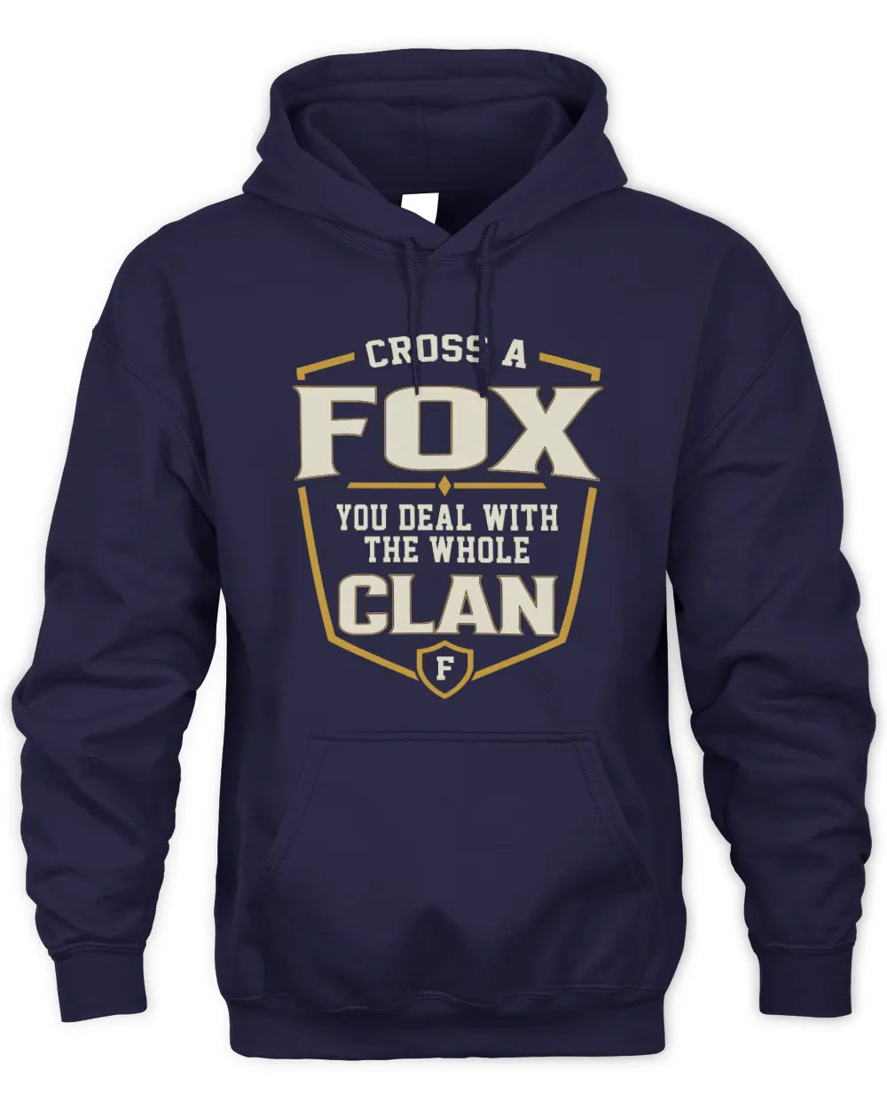 FOX NT1-K008 Cross A/An NAME, You Deal With the Whole Clan | Personalized Vintage T-Shirt - Unisex Hoodie - Navy