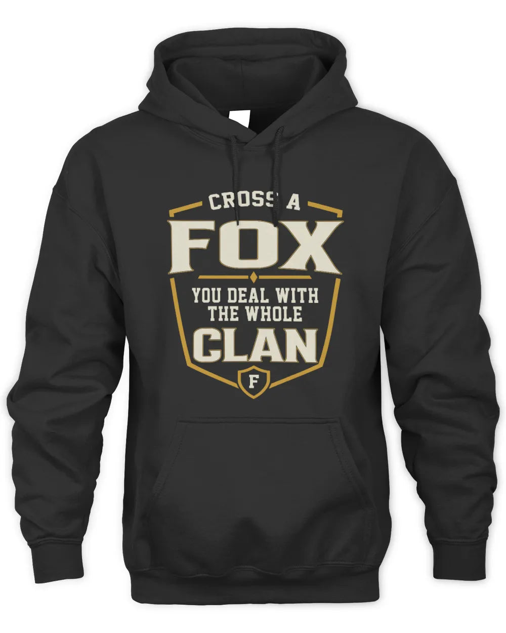 FOX NT1-K008 Cross A/An NAME, You Deal With the Whole Clan | Personalized Vintage T-Shirt - Unisex Hoodie - Black
