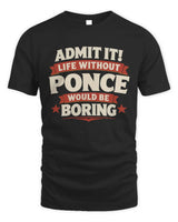 PONCE P4 KT003 Personalized Funny Quote Apparel “Life Without NAME Would Be Boring” - Unisex Standard T-Shirt - Black