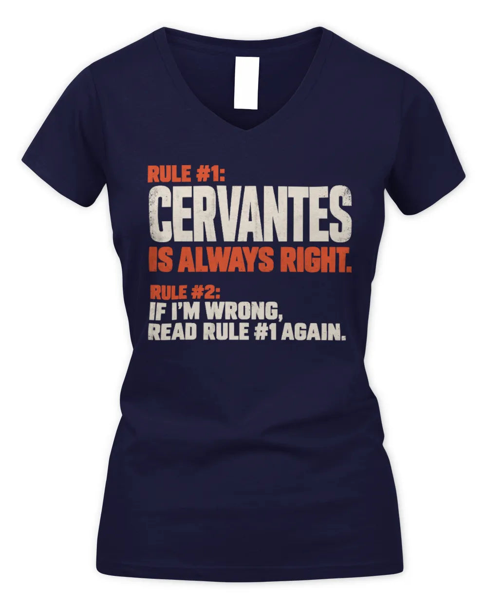 CERVANTES NP1-H006 
Always Right Personalized Name T-Shirt – Funny Custom Name Shirt - Women's V-Neck T-Shirt - Navy