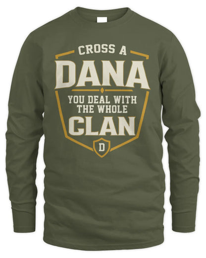 DANA NT1-K008 Cross A/An NAME, You Deal With the Whole Clan | Personalized Vintage T-Shirt - Men's Long Sleeved T-Shirt - Military Green