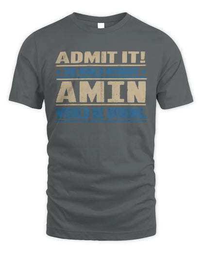 AMIN TP68-K2-968 – Personalized Funny Quote Apparel “The World Without NAME Would Be Boring” - Unisex Standard T-Shirt - Charcoal