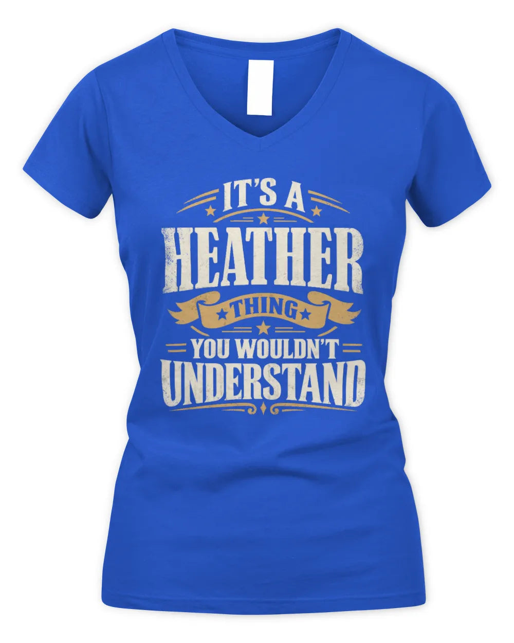 HEATHER P08 TH51 - Personalized “It’s a/an [NAME] Thing – You Wouldn’t Understand” Shirt - Women's V-Neck T-Shirt - Royal