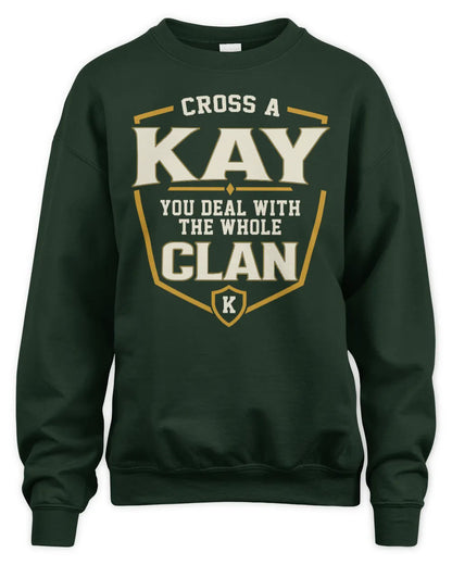 KAY NT1-K008 Cross A/An NAME, You Deal With the Whole Clan | Personalized Vintage T-Shirt - Unisex Sweatshirt - Forest Green