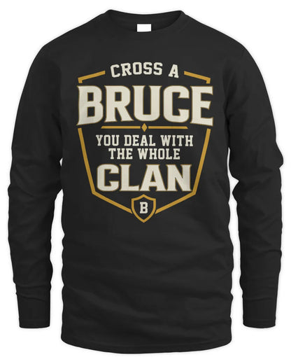 BRUCE NT1-K008 Cross A/An NAME, You Deal With the Whole Clan | Personalized Vintage T-Shirt - Men's Long Sleeved T-Shirt - Black