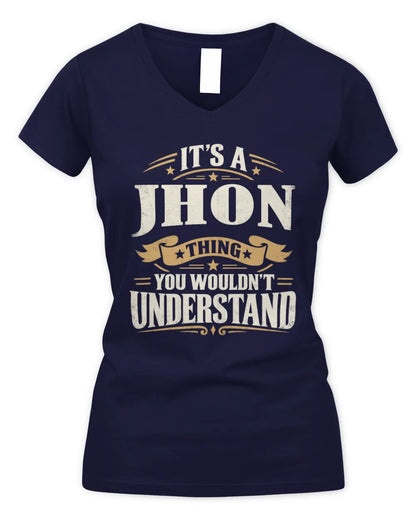 JHON P08 TH51 - Personalized “It’s a/an [NAME] Thing – You Wouldn’t Understand” Shirt - Women's V-Neck T-Shirt - Navy
