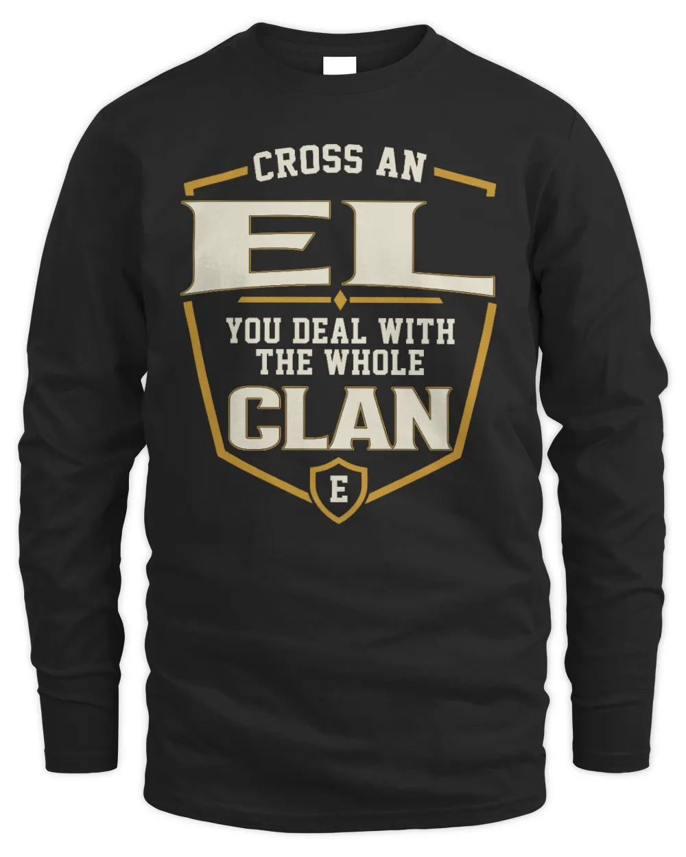 EL NT1-K008 Cross A/An NAME, You Deal With the Whole Clan | Personalized Vintage T-Shirt - Men's Long Sleeved T-Shirt - Black