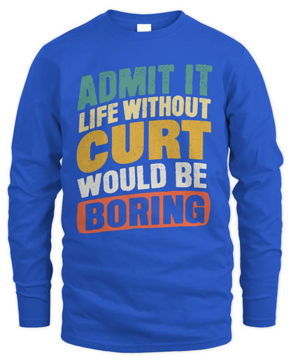 CURT TP88-K4-229
Personalized Funny Quote Apparel “Life Without NAME Would Be Boring” - Men's Long Sleeved T-Shirt - Royal