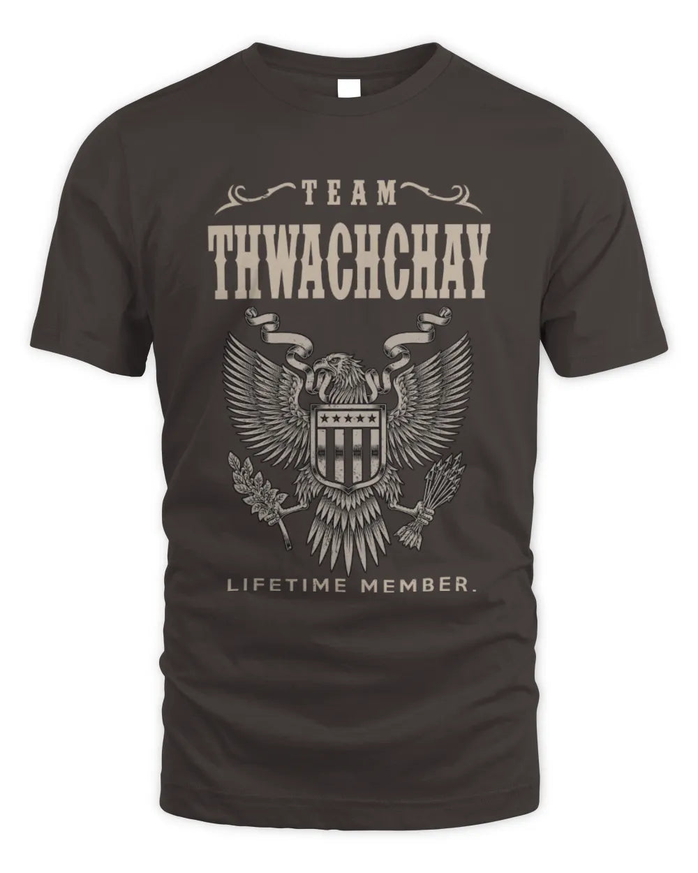 THWACHCHAY TP06-K82 – Personalized Classic Style Apparel “Team NAME Lifetime Member” - Unisex Standard T-Shirt - Dark Chocolate