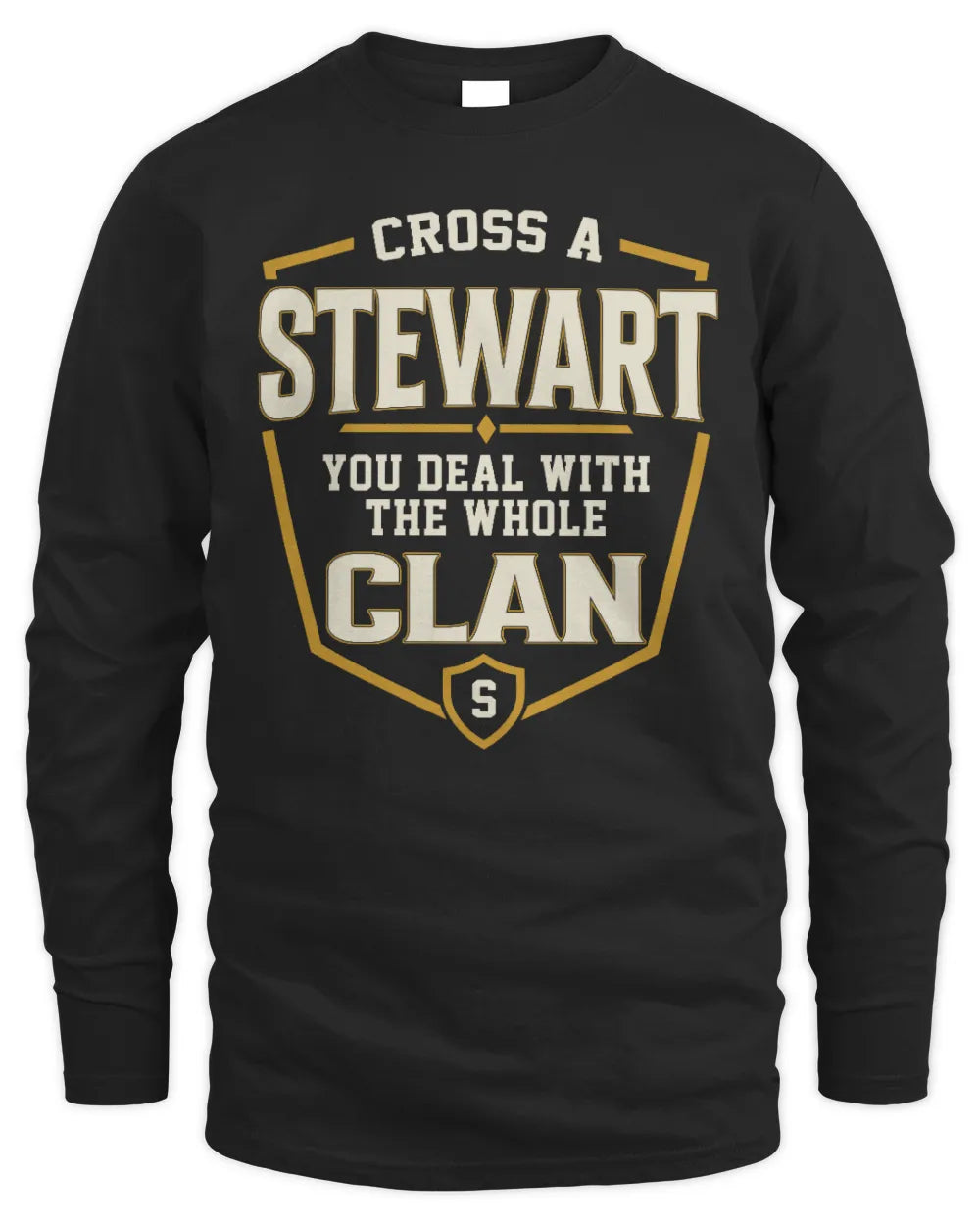 STEWART NT1-K008 Cross A/An NAME, You Deal With the Whole Clan | Personalized Vintage T-Shirt - Men's Long Sleeved T-Shirt - Black
