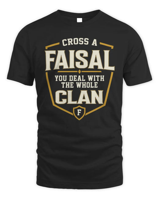 FAISAL NT1-K008 Cross A/An NAME, You Deal With the Whole Clan | Personalized Vintage T-Shirt