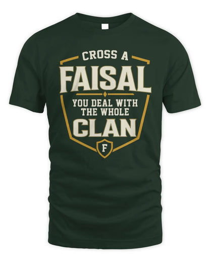FAISAL NT1-K008 Cross A/An NAME, You Deal With the Whole Clan | Personalized Vintage T-Shirt - Unisex Standard T-Shirt - Forest Green