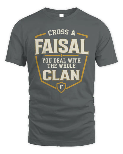 FAISAL NT1-K008 Cross A/An NAME, You Deal With the Whole Clan | Personalized Vintage T-Shirt - Unisex Standard T-Shirt - Charcoal
