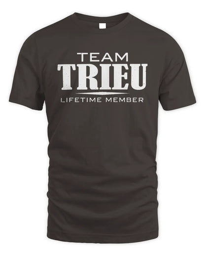 TRIEU BL62-K4-128 - Personalized “Team NAME Lifetime Member” - Unisex Standard T-Shirt - Dark Chocolate