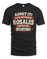ROSALES P4 KT003 Personalized Funny Quote Apparel “Life Without NAME Would Be Boring” - Unisex Standard T-Shirt - Black