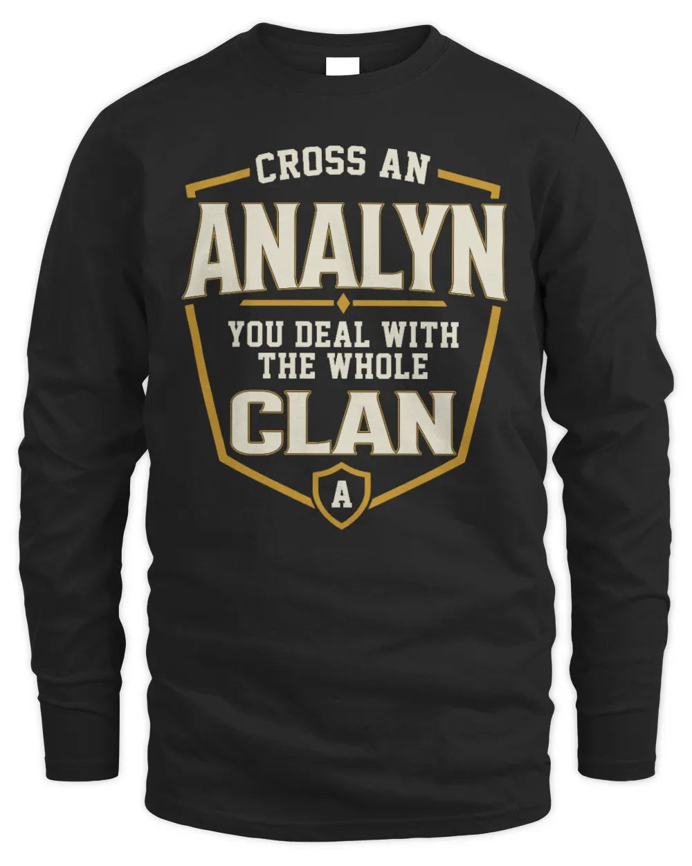 ANALYN NT1-K008 Cross A/An NAME, You Deal With the Whole Clan | Personalized Vintage T-Shirt - Men's Long Sleeved T-Shirt - Black