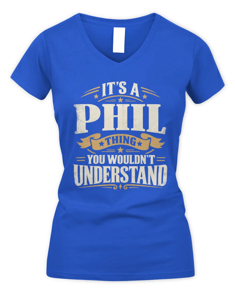 PHIL P08 TH51 - Personalized “It’s a/an [NAME] Thing – You Wouldn’t Understand” Shirt - Women's V-Neck T-Shirt - Royal