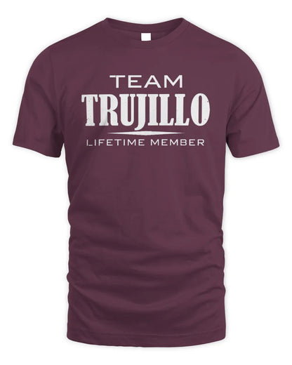TRUJILLO BL62-K4-128 - Personalized “Team NAME Lifetime Member” - Unisex Standard T-Shirt - Maroon