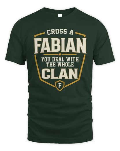 FABIAN NT1-K008 Cross A/An NAME, You Deal With the Whole Clan | Personalized Vintage T-Shirt - Unisex Standard T-Shirt - Forest Green