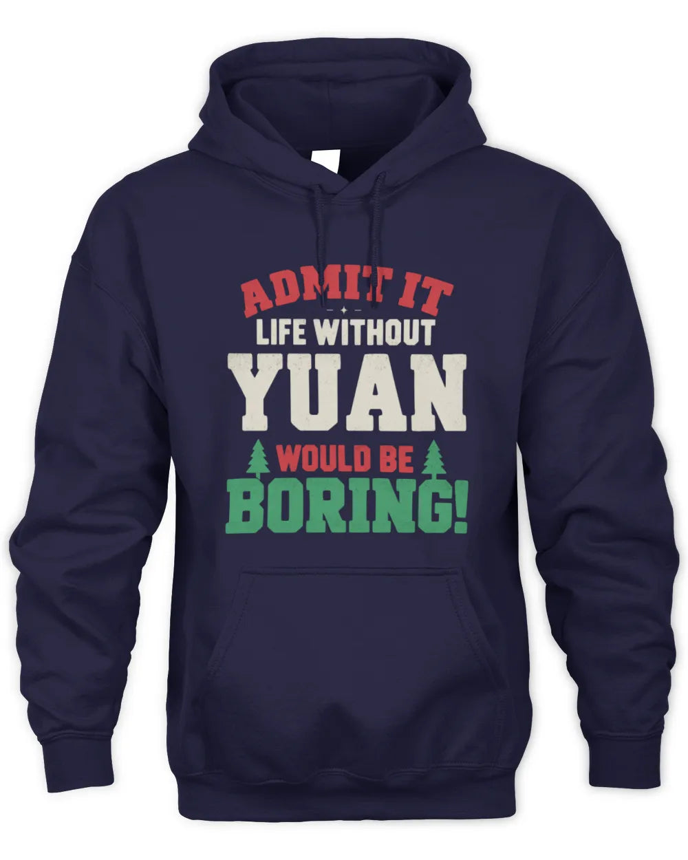 YUAN P5 TH08 Christmas T-Shirt – “Life Without NAME Would Be Boring” - Unisex Hoodie - Navy